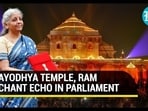 AYODHYA TEMPLE, RAM CHANT ECHO IN PARLIAMENT