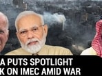 India's Note To Hamas? History Will Remember :Indian FM On IMEC | Budget 2024