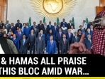 Iran & Hamas Hail African Union’s Stand On Gaza; ‘Will Tighten Grip On Zionist Warmongers…’ 