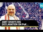 AMIT SHAH'S BIG DECLARATION ON PoK...