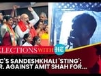 TMC'S SANDESHKHALI 'STING'; F.I.R. AGAINST AMIT SHAH FOR...