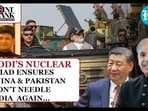 MODI’S NUCLEAR TRIAD ENSURES CHINA & PAKISTAN WON’T NEEDLE INDIA AGAIN