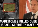 Blinken 'Unsure' If Israel Used U.S.-Made Bombs In Strike On Rafah Camp | Watch 