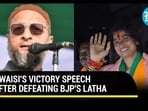 OWAISI'S VICTORY SPEECH AFTER DEFEATING BJP'S LATHA