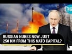 RUSSIAN NUKES NOW JUST 250 KM FROM THIS NATO CAPITAL?