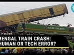 BENGAL TRAIN CRASH: HUMAN OR TECH ERROR?