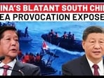 CHINA’S BLATANT SOUTH CHINA SEA PROVOCATION EXPOSED