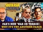 PAK'S NEW 'WAR ON TERROR': WHY IT'S YET ANOTHER FARCE