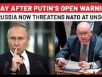 ‘NATO Against Nuclear Power’: After Putin ‘Direct War’ Threat, Now Russia Openly Dares West At UNSC