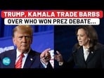 TRUMP, KAMALA TRADE BARBS OVER WHO WON PREZ DEBATE...