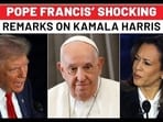 Pope Francis Says Kamala Harris ‘Kills Children’, Trump Discards Migrants: ‘Pick Lesser Evil’ | US