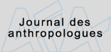 Journal des anthropologues