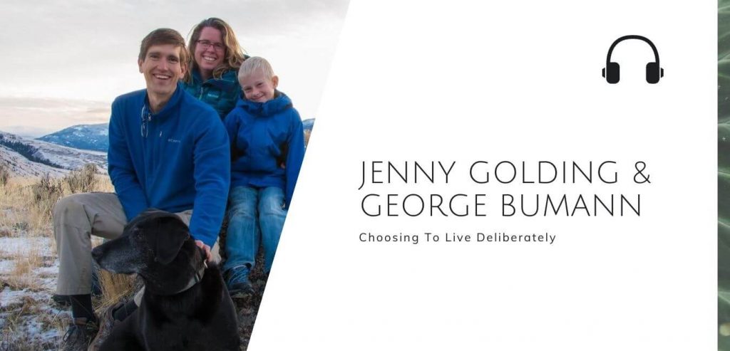 Choosing To Live Deliberately with Jenny Golding & George Bumann on the Sustainable Jungle Podcast #sustainablejungle