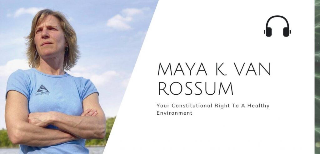 Your Constitutional right to a healthy environment with Maya K Van Rossum - on The Sustainable Jungle Podcast #environmentaladvocacy #climateaction #sustainablejunglepodcast