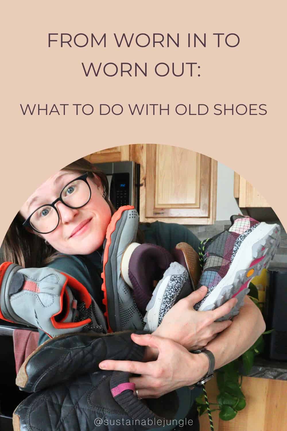 From Worn In to Worn Out: What To Do With Old Shoes Image by Sustainable Jungle #whattodowitholdshoes #whattodowitholdwonroutshoes #ideasforoldshoes #sustainablejungle