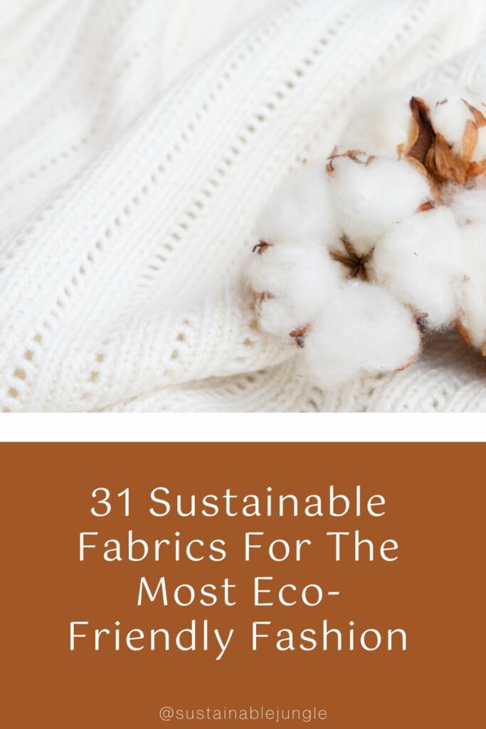 31 Sustainable Fabrics For The Most Eco-Friendly Fashion #sustainablefabrics #listofsustainablefabrics #whatarethebestsustainablefabrics #sustainablefabricsforclothing #ecofriendlyfabrics #mostecofriendlyfabrics #sustainablejungle Image by siriwannapatphotos via Canva Pro