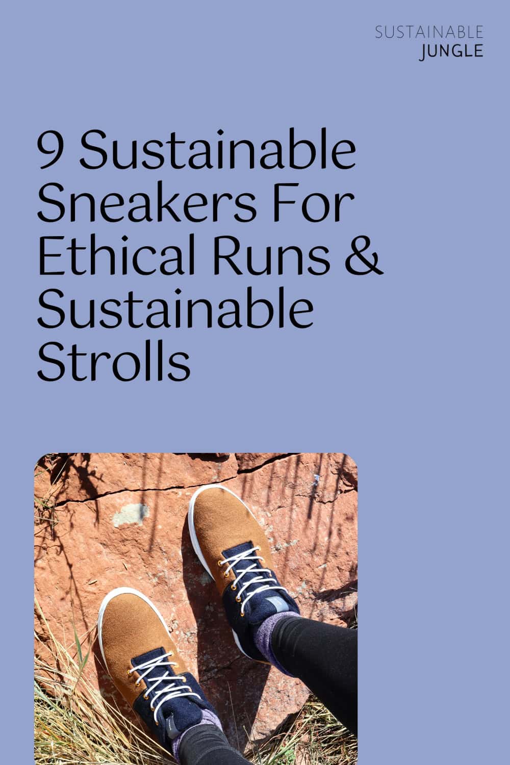 9 Sustainable Sneakers For Ethical Runs & Sustainable Strolls Images by Sustainable Jungle #sustainablesneakers #ethicalsneakers #sustainablesneakerbrands #ecofriendlysneakers #ethicalsneakers #sustainabletennisshoes #sustainablejungle