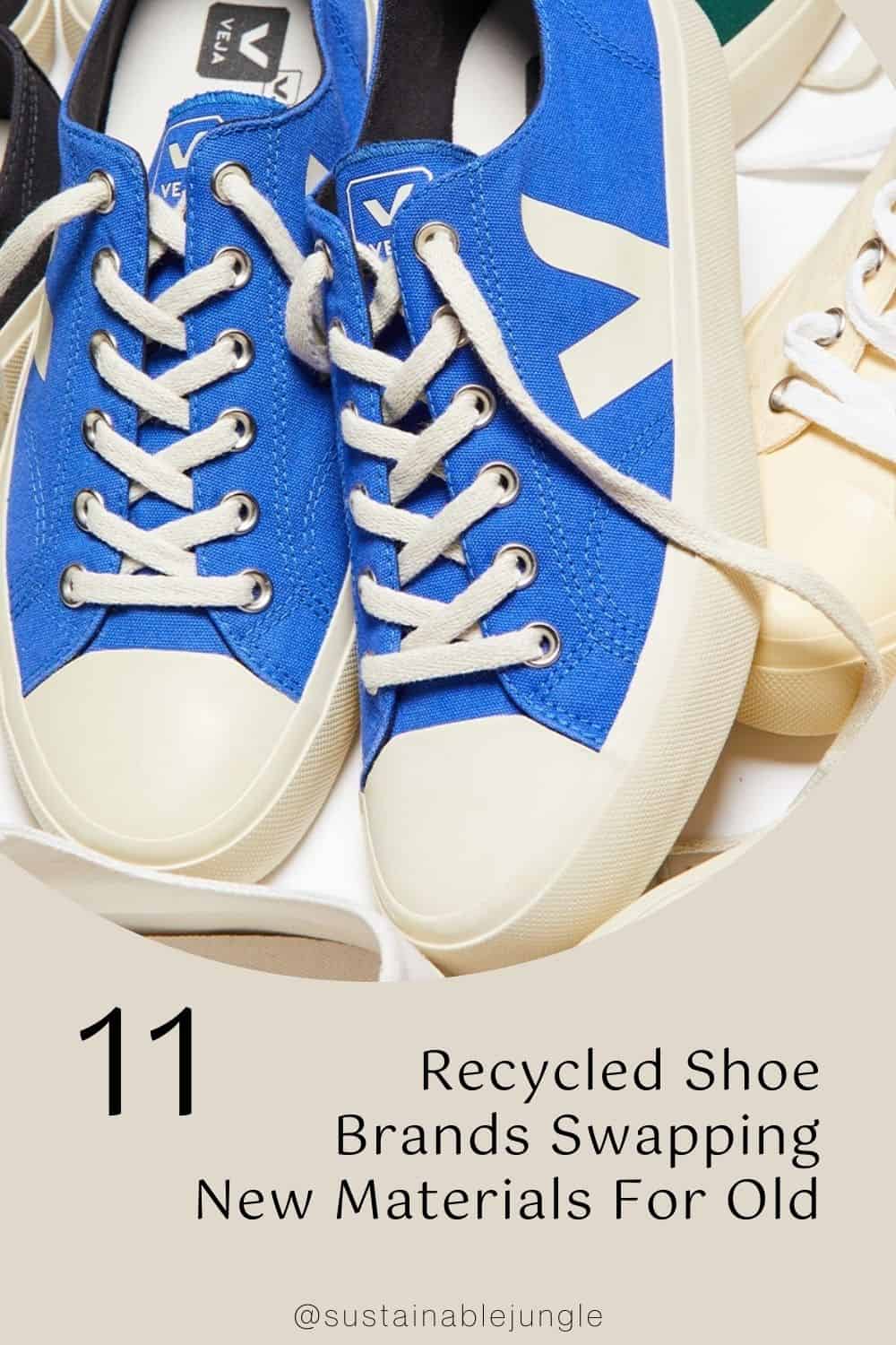 11 Recycled Shoe Brands Swapping New Materials For Old Image by VEJA #recycledshoes #shoesmadeofrecycledplastic #recycledplasticshoes #recycledshoebrands #recycledmaterialshoes #shoesmadefromrecycledmaterials #sustainablejungle