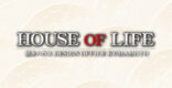 HOUSE OF LIFE