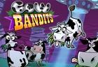 Cow Bandits