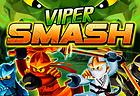 Viper Smash