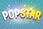 Popstar Trivia