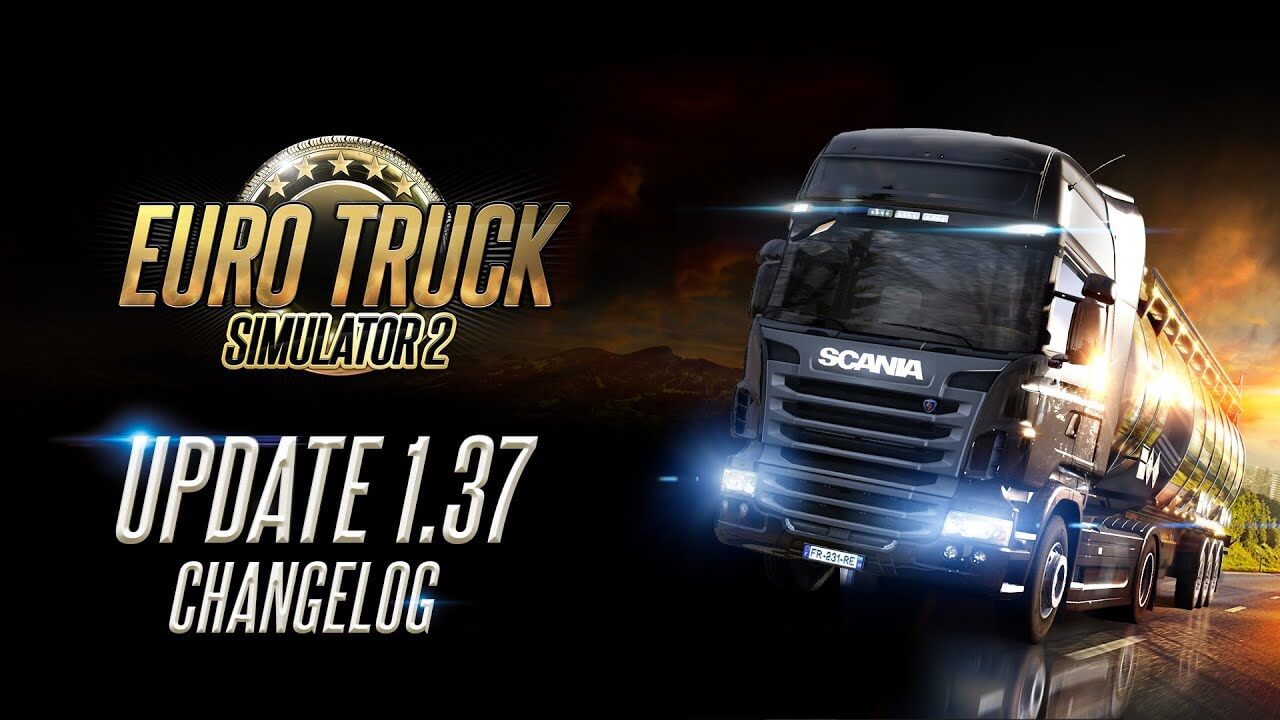 ETS2 Update 1.37 Official Released by SCS Software
